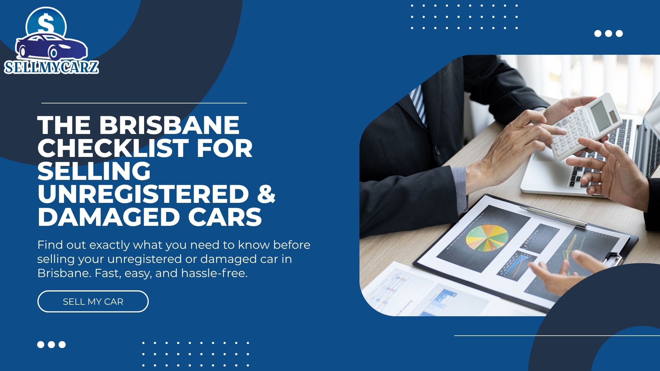 The Brisbane Checklist for Selling Unregistered and Damaged Cars - SELLMYCARZ